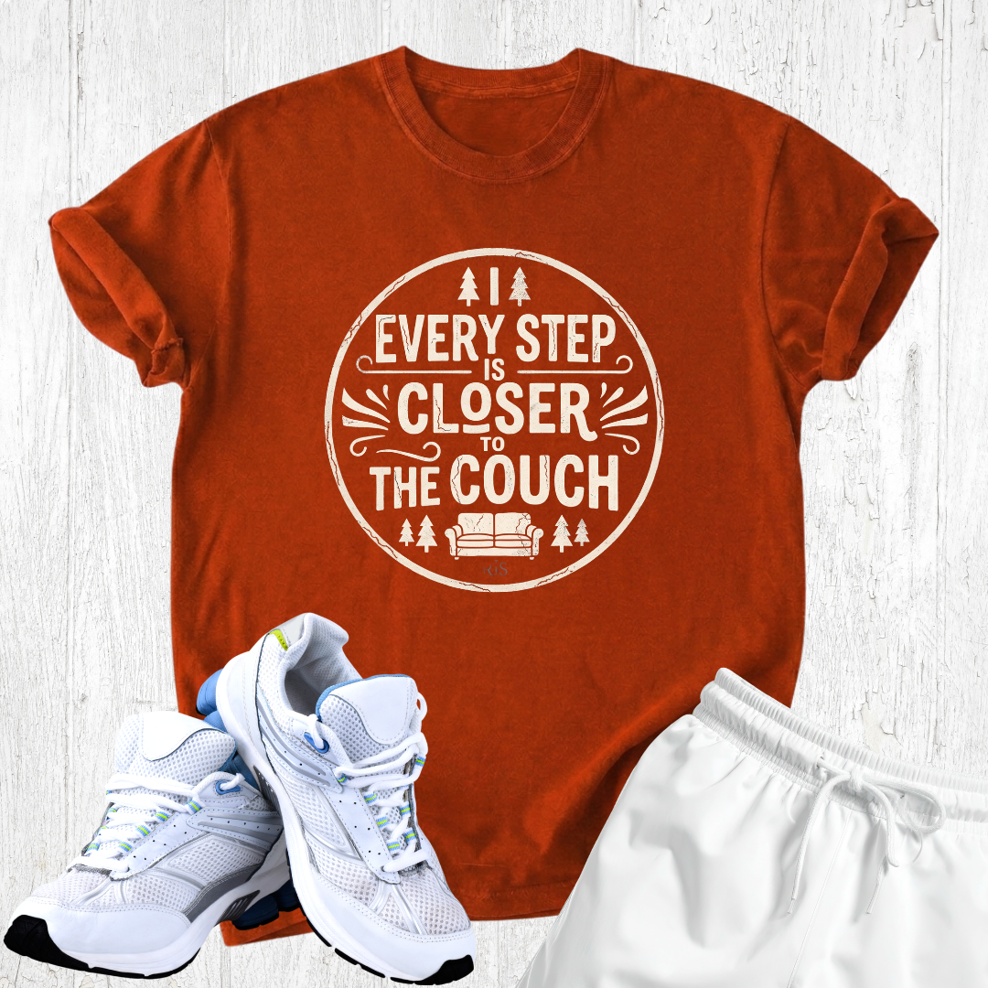 Every Step Closer to the couch