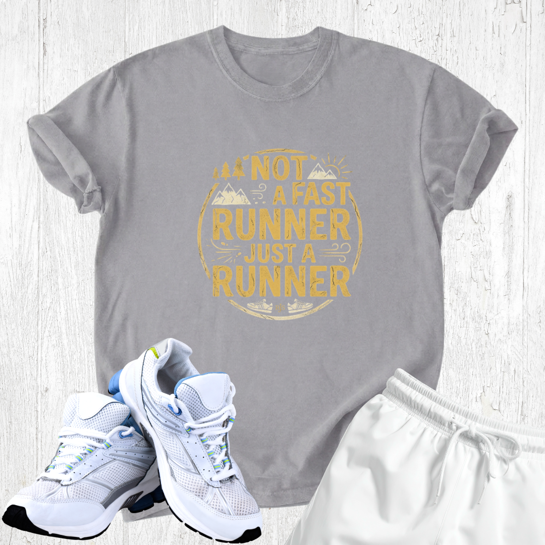 Not a fast runner just a runner