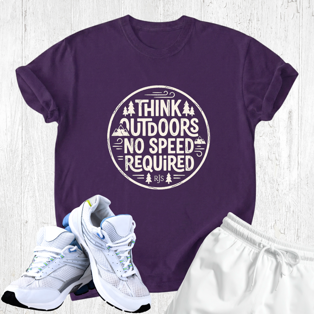 Think outdoors no speed required