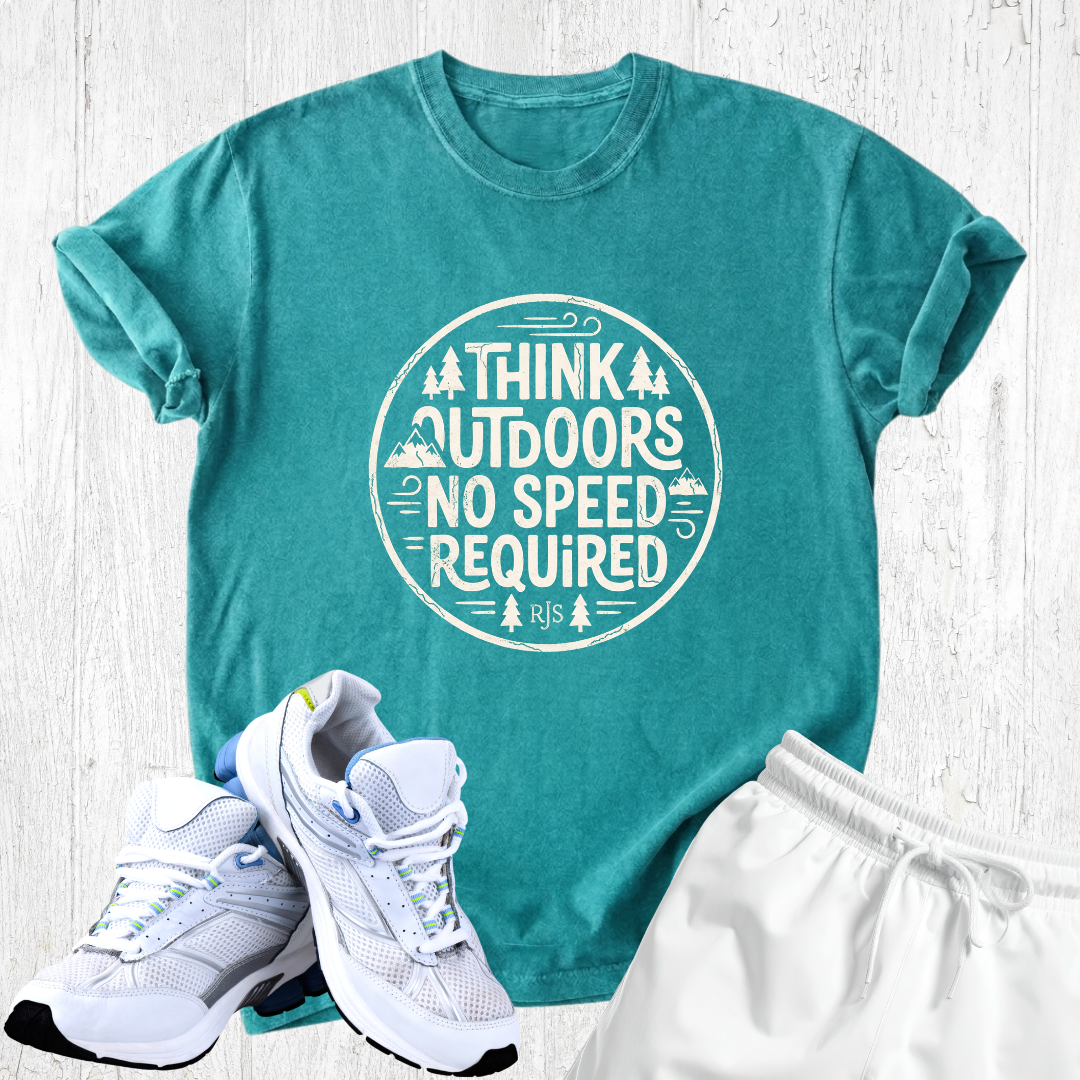 Think outdoors no speed required