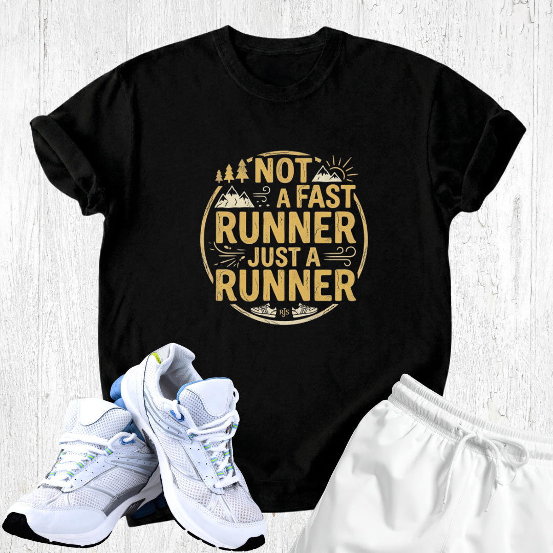 Not a fast runner just a runner