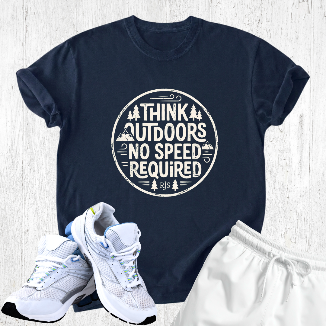 Think outdoors no speed required